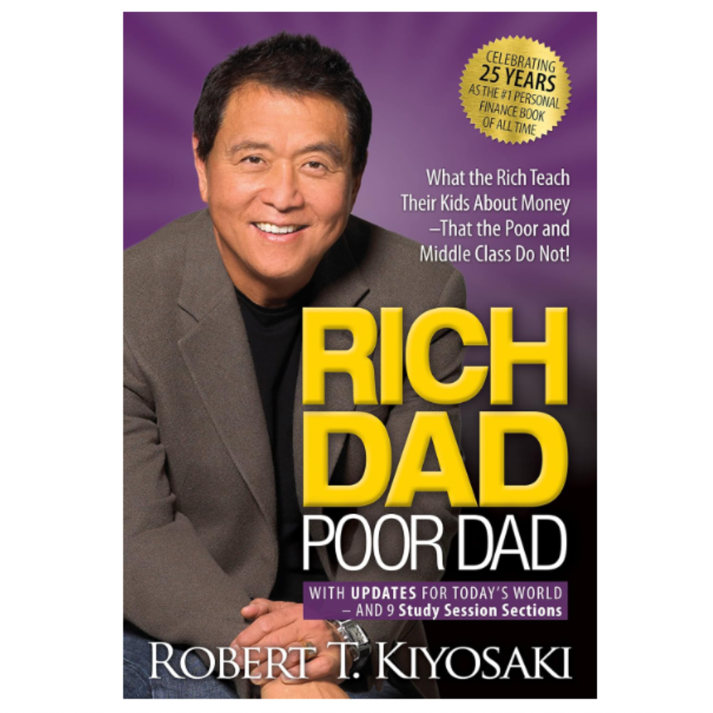 Mindfulness Library: Rich Dad Poor Dad: What the Rich Teach Their Kids About Money That the Poor and Middle Class Do Not!