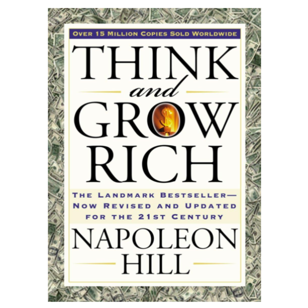 Mindfulness Library: Think and Grow Rich: The Landmark Bestseller Now Revised and Updated for the 21st Century